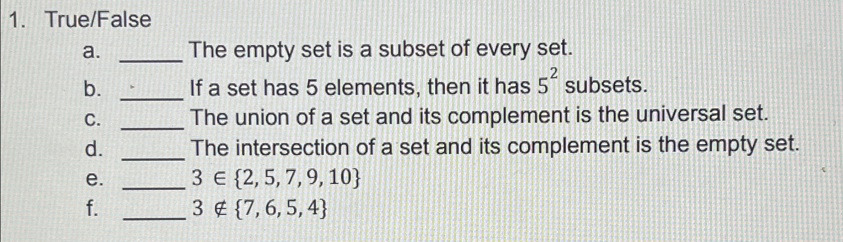 Solved True Falsea The Empty Set Is A Subset Of Every Chegg