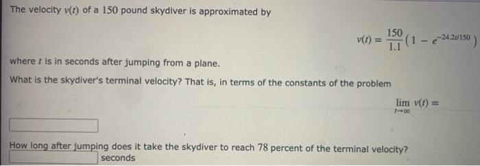 Solved The Velocity V T Of A Pound Skydiver Is Chegg