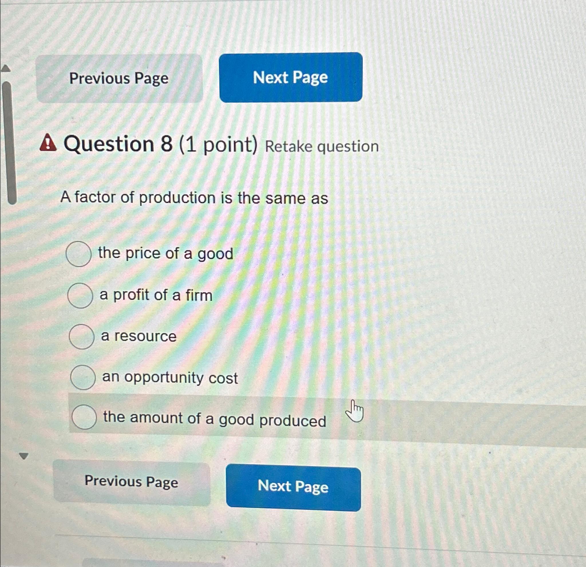 Solved A Question 8 1 Point Retake QuestionA Factor Of Chegg