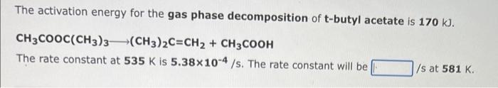 Solved For The Gas Phase Isomerization Of Cyclobutene Chegg