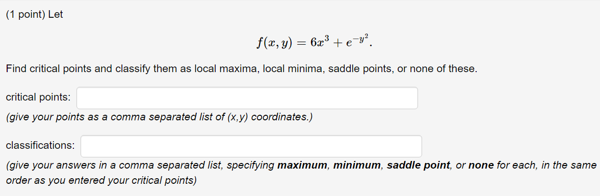 Solved 1 Point Letf X Y 6x3 E Y2 Find Critical Points Chegg