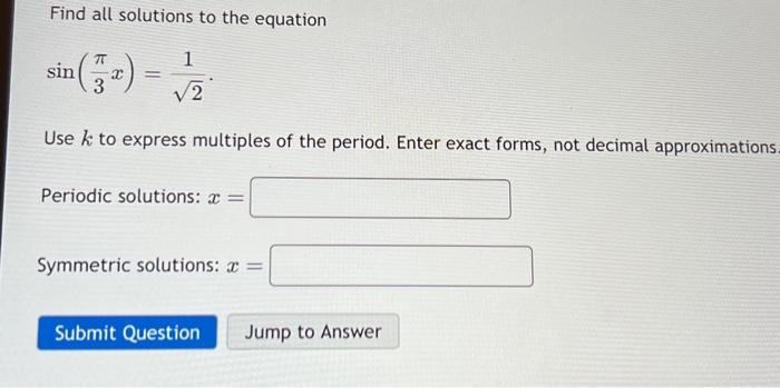 Solved Find All Solutions To The Equation Sin X Use K Chegg