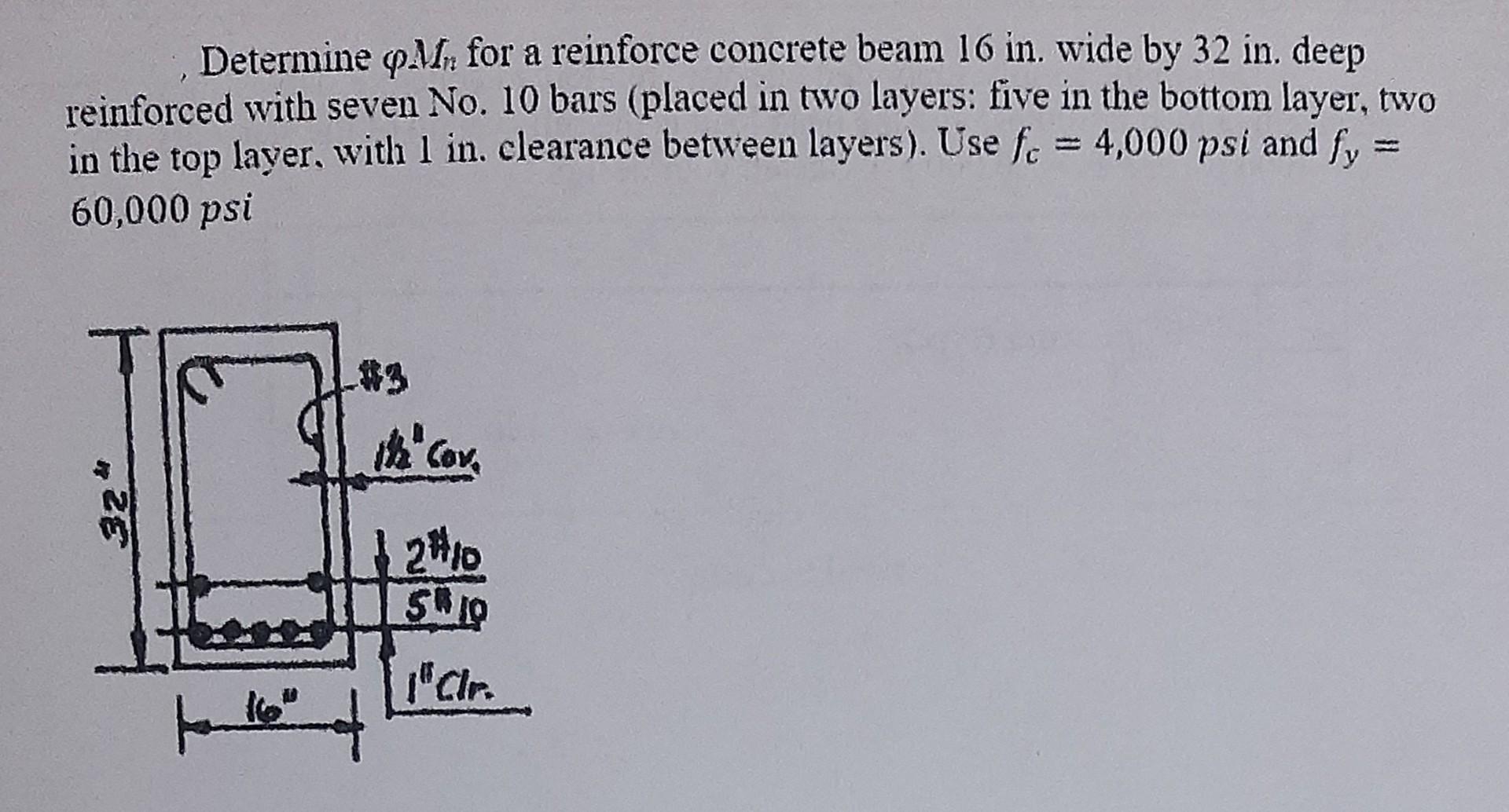 Solved Determine φMn for a reinforce concrete beam 16in Chegg