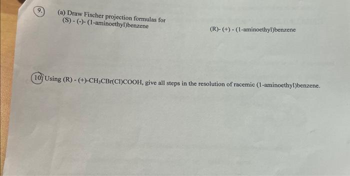 Solved 9 A Draw Fischer Projection Formulas For S Chegg