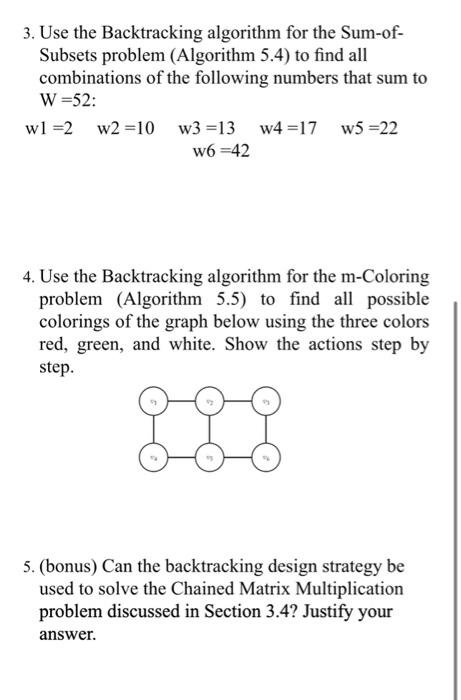 Solved 3 Use The Backtracking Algorithm For The Chegg