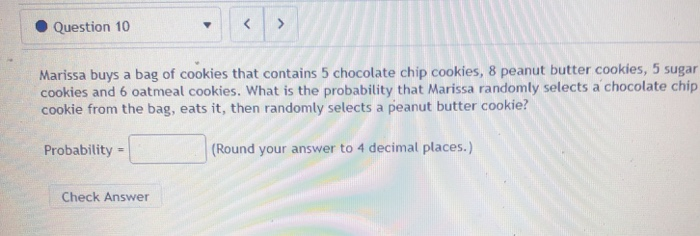 Solved Question 10 Marissa Buys A Bag Of Cookies That Chegg