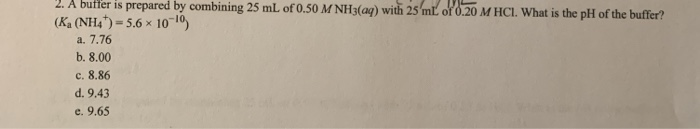 Solved A Buffer Is Prepared By Combining Ml Of M Chegg