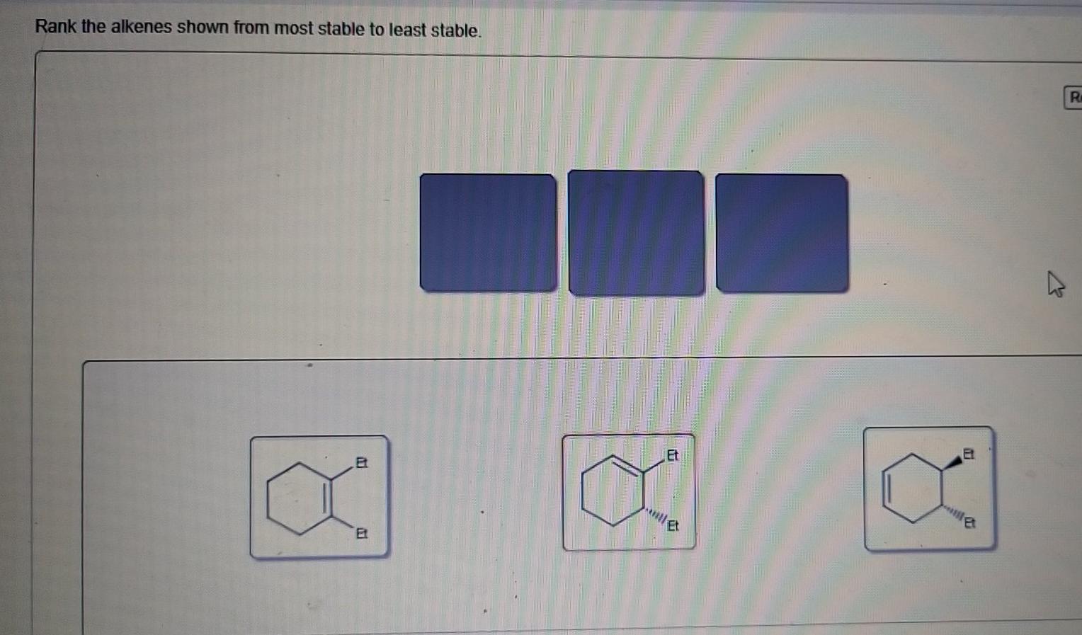 Solved Rank The Alkenes Shown From Most Stable To Least Chegg