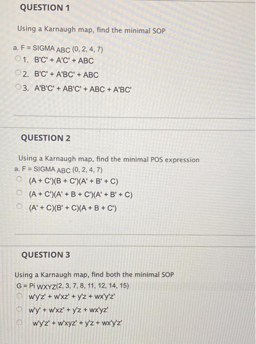 Solved Question Using A Karnaugh Map Find The Minimal Sop Chegg