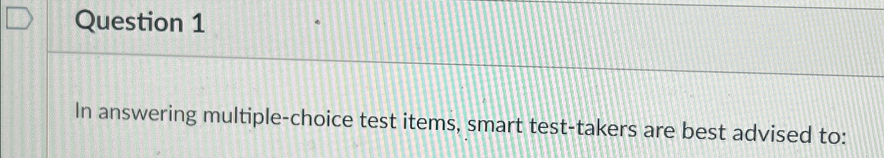 Solved Question 1In Answering Multiple Choice Test Items Chegg