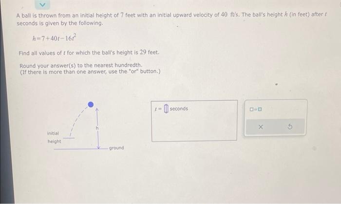 Solved A Ball Is Thrown From An Initial Height Of Feet