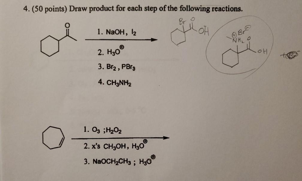 Solved 4 50 Points Draw Product For Each Step Of The Chegg