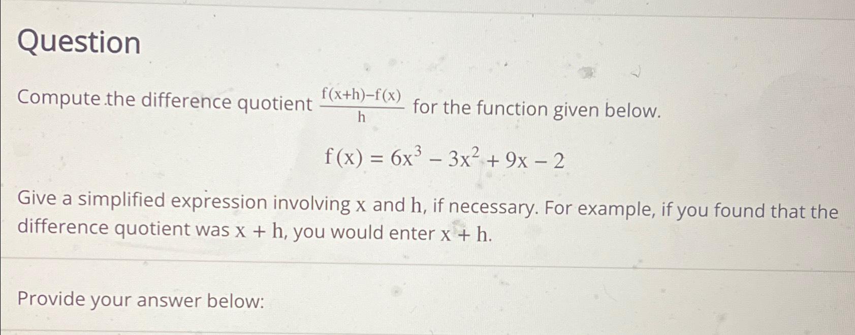 Solved QuestionCompute The Difference Quotient F X H F X H Chegg