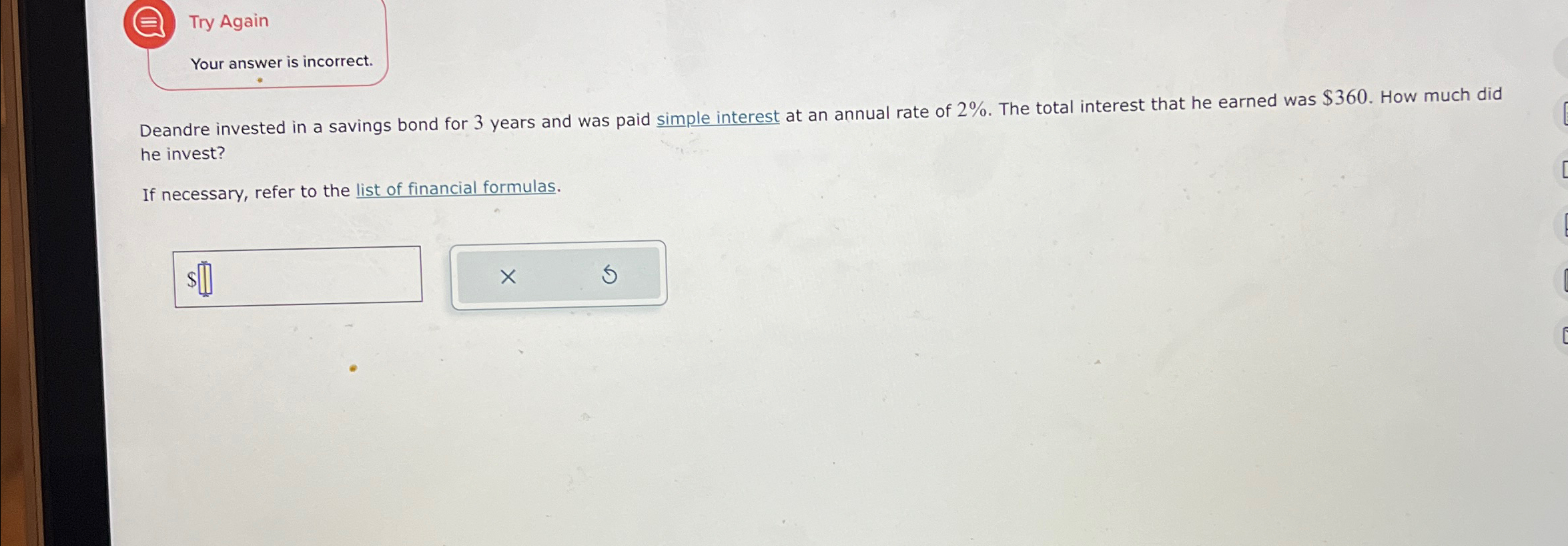 Solved Try AgainYour Answer Is Incorrect Deandre Invested In Chegg