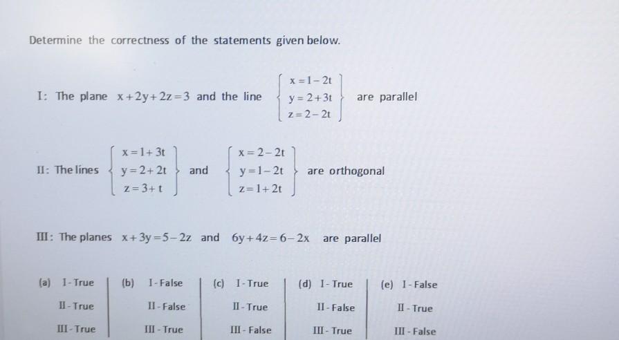 Solved Determine The Correctness Of The Statements Given Chegg