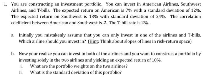 Solved 1 You Are Constructing An Investment Portfolio You Chegg