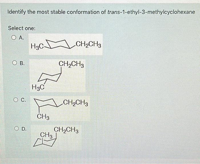 Solved Identify The Most Stable Conformation Of Chegg