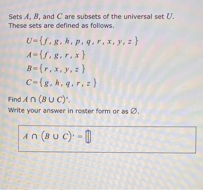 Solved Sets A B And C Are Subsets Of The Universal Set U Chegg