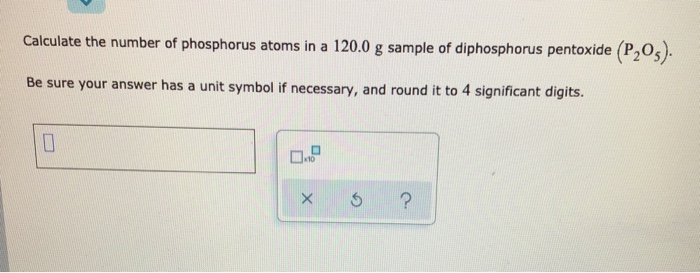 Solved Calculate The Number Of Phosphorus Atoms In A G Chegg