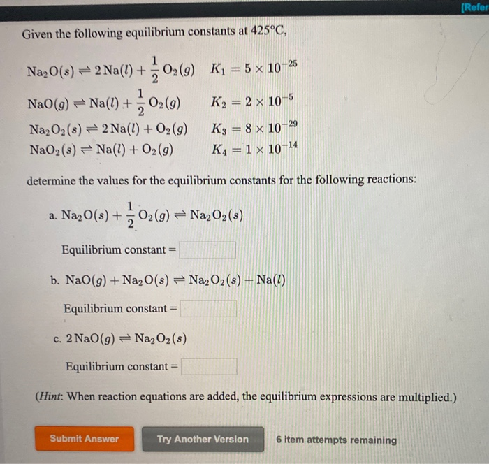 Solved Refer Given The Following Equilibrium Constants At Chegg