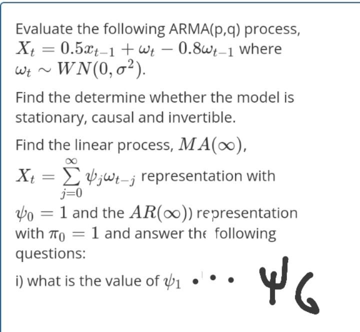 Solved Evaluate The Following ARMA P Q Process X Chegg