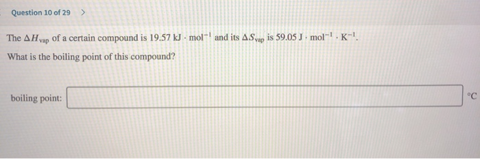 Solved Question Of The Ah Vap Of A Certain Compound Chegg