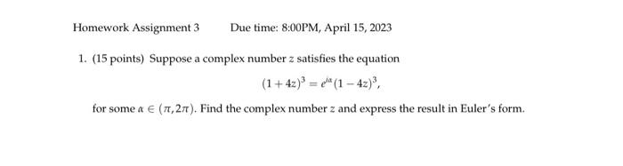 Solved 1 15 Points Suppose A Complex Number Z Satisfies Chegg