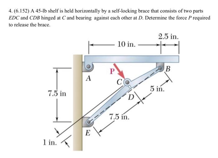 Solved 4 6 152 A 45 Lb Shelf Is Held Horizontally By A Chegg