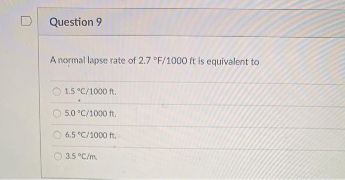 Solved A Normal Lapse Rate Of 2 7F 1000ft Is Equivalent To Chegg