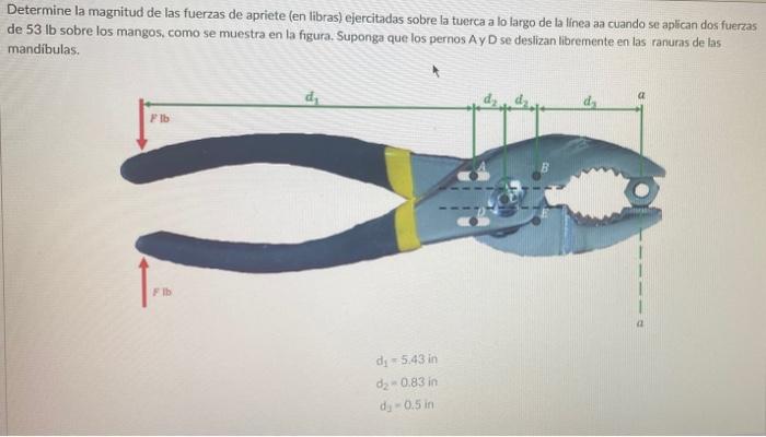 Resuelto Determine La Magnitud De Las Fuerzas De Apriete En Chegg Mx