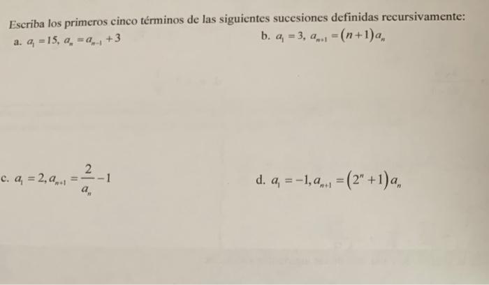 Solved Escriba Los Primeros Cinco T Rminos De Las Siguientes Chegg