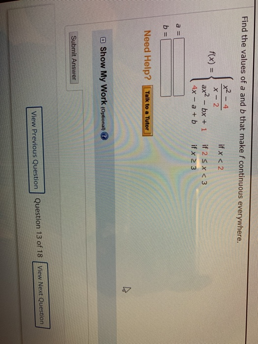 Solved Find The Values Of A And B That Make F Continuous Chegg