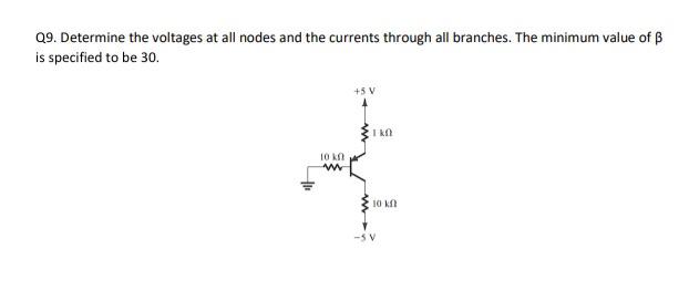 Solved Q9 Determine The Voltages At All Nodes And The Chegg