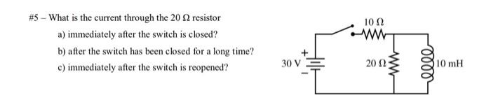 Solved 5 What is the current through the 20Ω resistor a Chegg