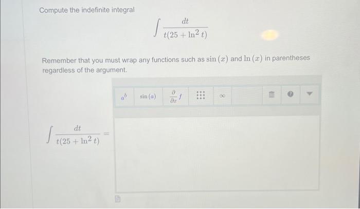 Solved Compute The Indefinite Integral Int Frac D Chegg