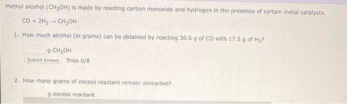 Solved Methyl Alcohol Ch Oh Is Made By Reacting Carbon Chegg