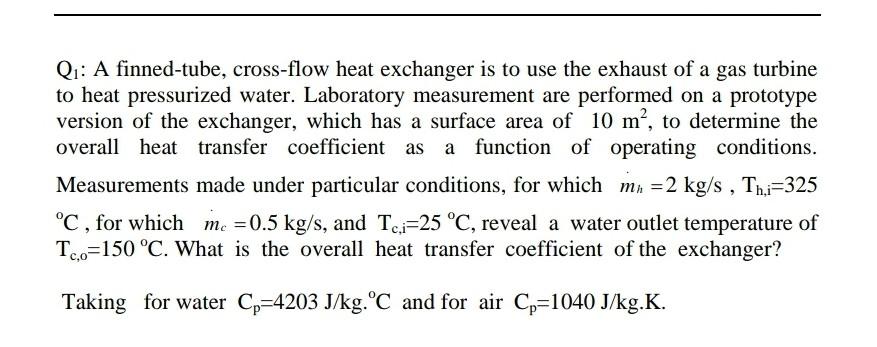 Solved Qi A Finned Tube Cross Flow Heat Exchanger Is To Chegg