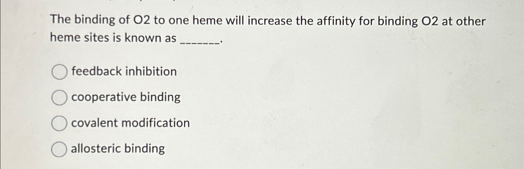 Solved The Binding Of O To One Heme Will Increase The Chegg