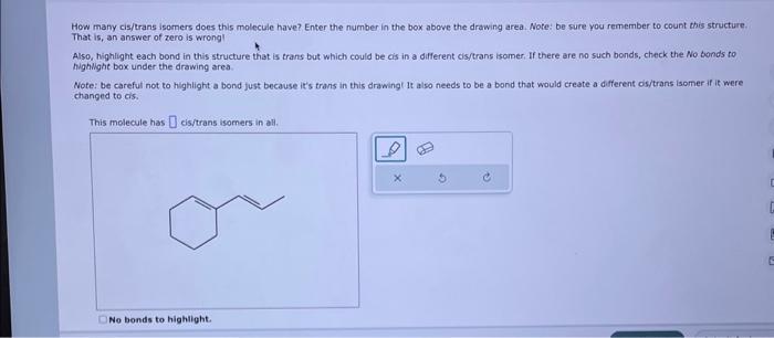 Solved How Many Cis Trans Isomers Does This Molecule Have Chegg