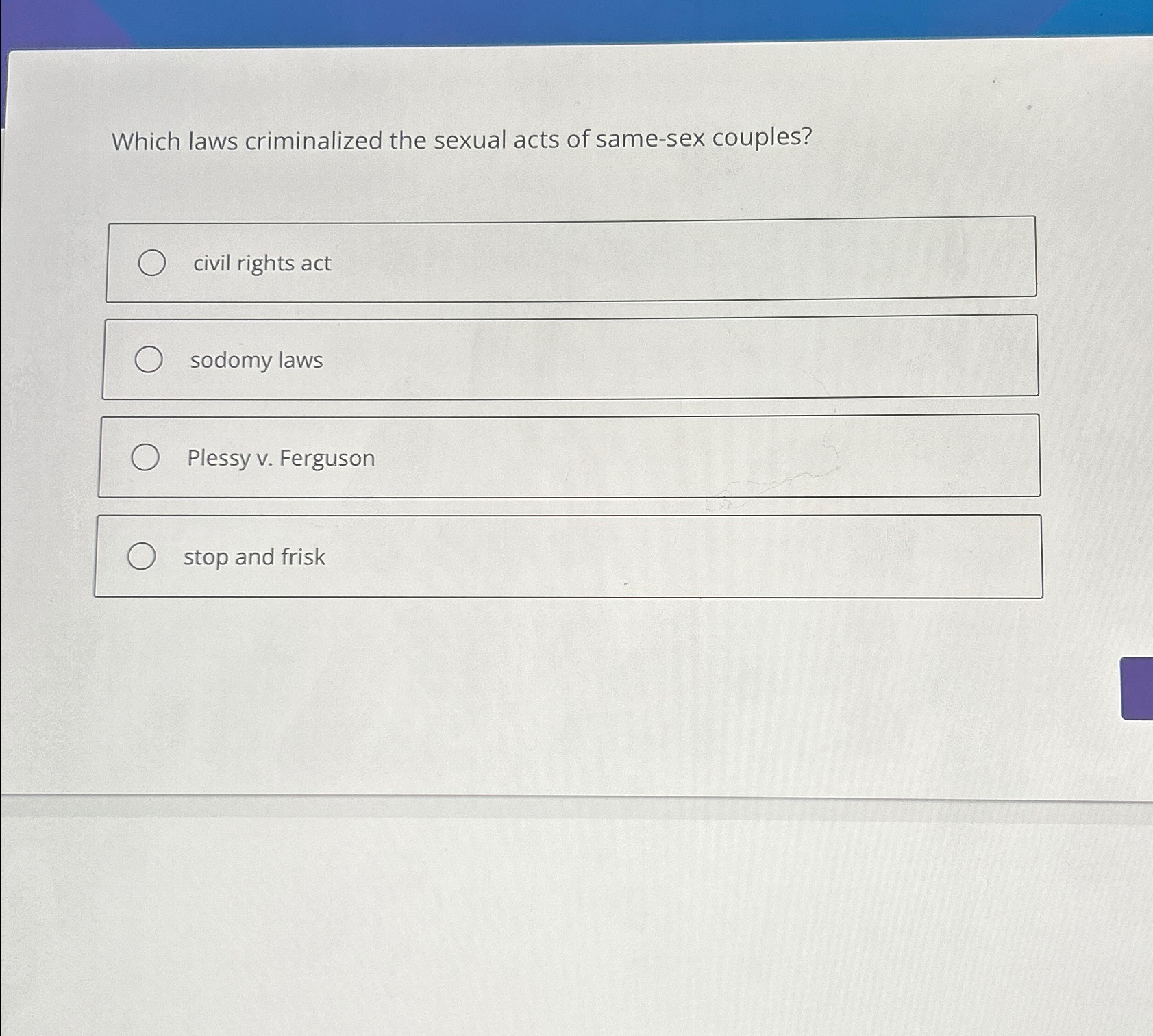 Solved Which Laws Criminalized The Sexual Acts Of Same Sex Chegg