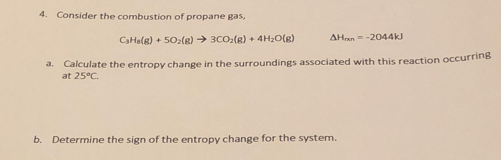 Solved Consider The Combustion Of Propane Chegg