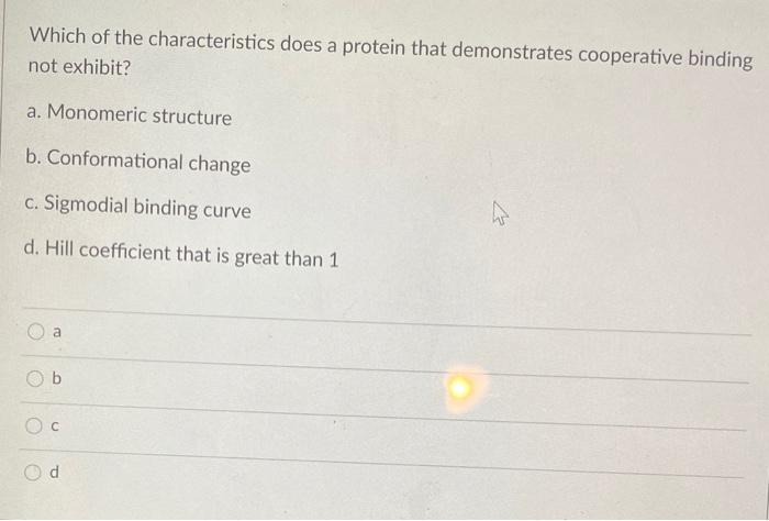 Solved Which Of The Characteristics Does A Protein That Chegg