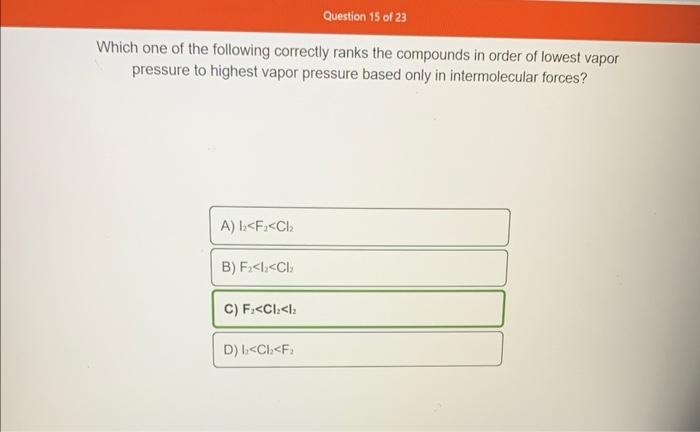 Solved Which One Of The Following Correctly Ranks The Co