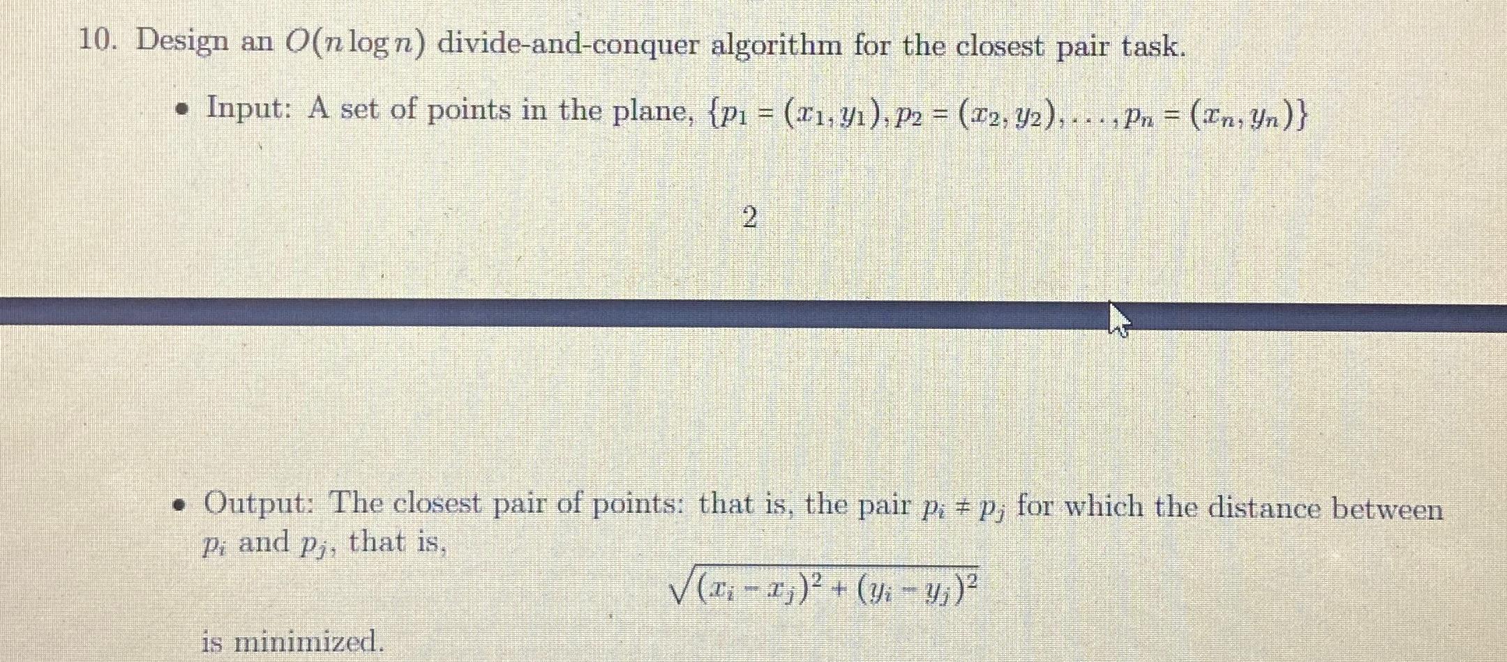 Solved Design An O Nlogn Divide And Conquer Algorithm For Chegg