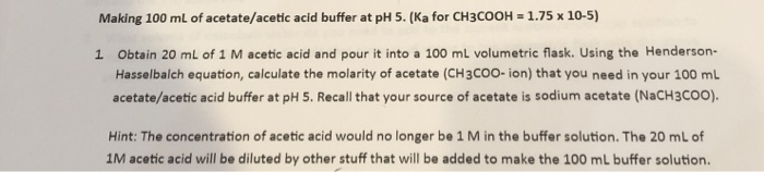 Solved Making Ml Of Acetate Acetic Acid Buffer At Ph Chegg