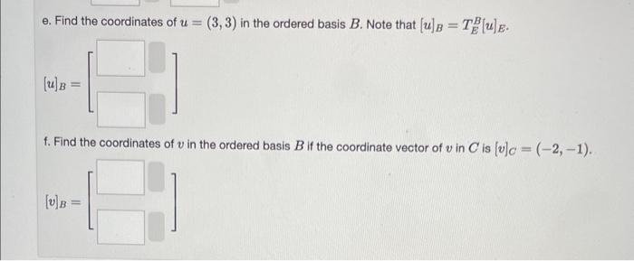 Solved Consider The Ordered Bases B And Chegg