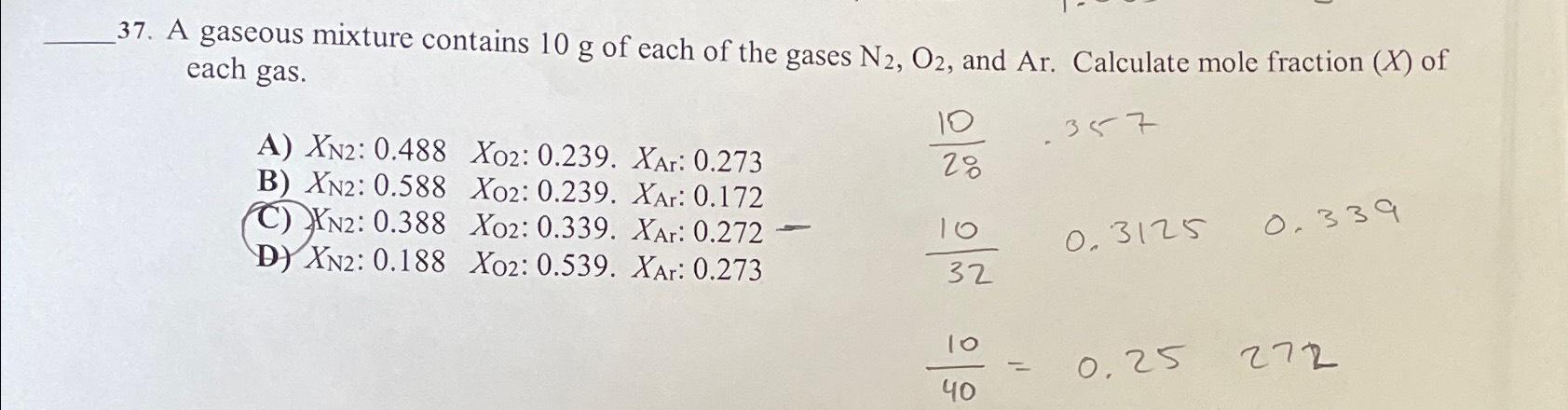 Solved A Gaseous Mixture Contains G Of Each Of The Gases Chegg