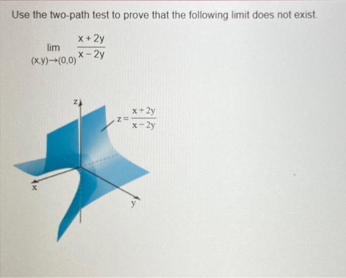 Solved Use The Two Path Test To Prove That The Following Chegg