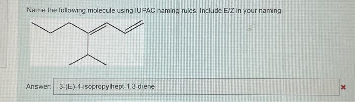 Name The Following Molecule Using IUPAC Naming Rules Chegg