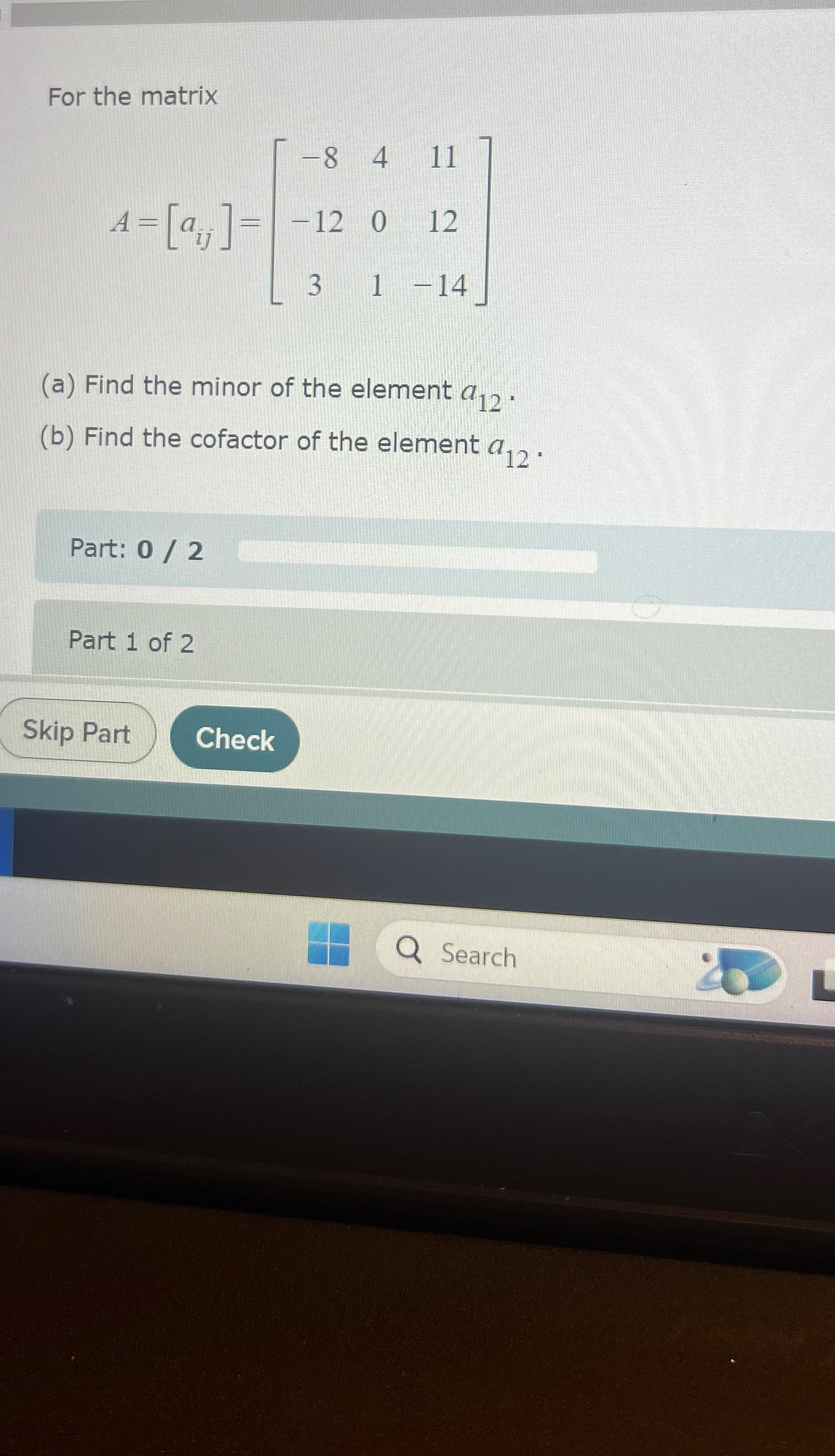 Solved For The MatrixA Aij 8411 1201231 14 A Find The Chegg